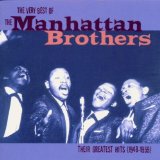 Manhattan Brothers - Their Greatest Hits 1948-1959 - Kliknutím na obrázok zatvorte